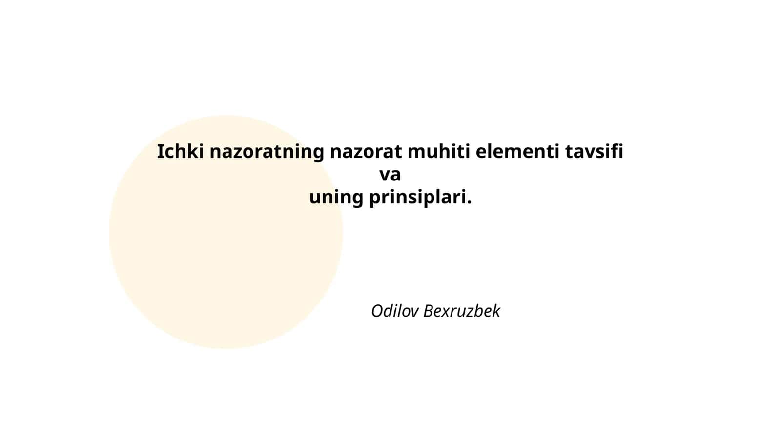 Ichki nazoratning nazorat muhiti elementi tavsifi va uning prinsiplari 1