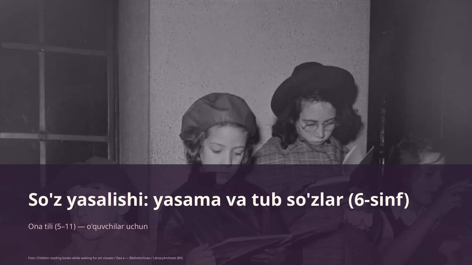 So'z yasalishi: yasama va tub so'zlar (6-sinf) 1