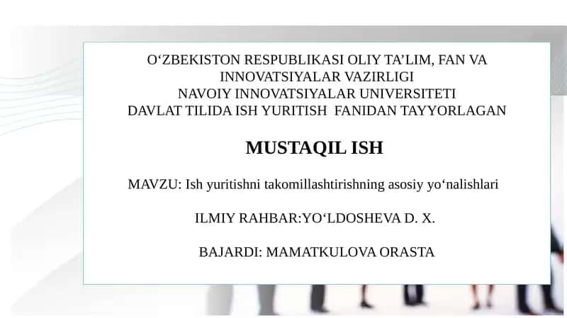 Ish yuritishni takomillashtirishning asosiy yo‘nalishlari 1