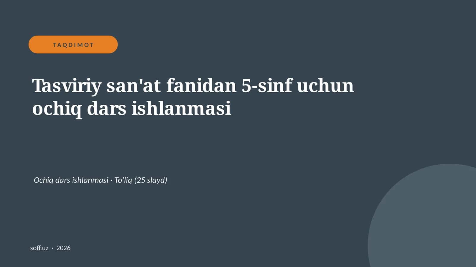 Tasviriy san'at fanidan 5-sinf uchun ochiq dars ishlanmasi 1
