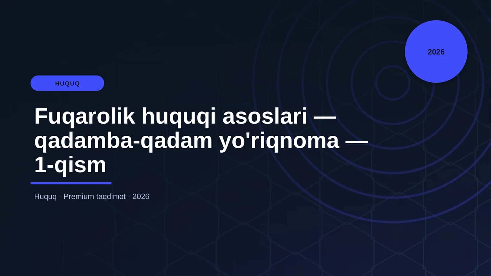 Fuqarolik huquqi asoslari — qadamba-qadam yo'riqnoma 1