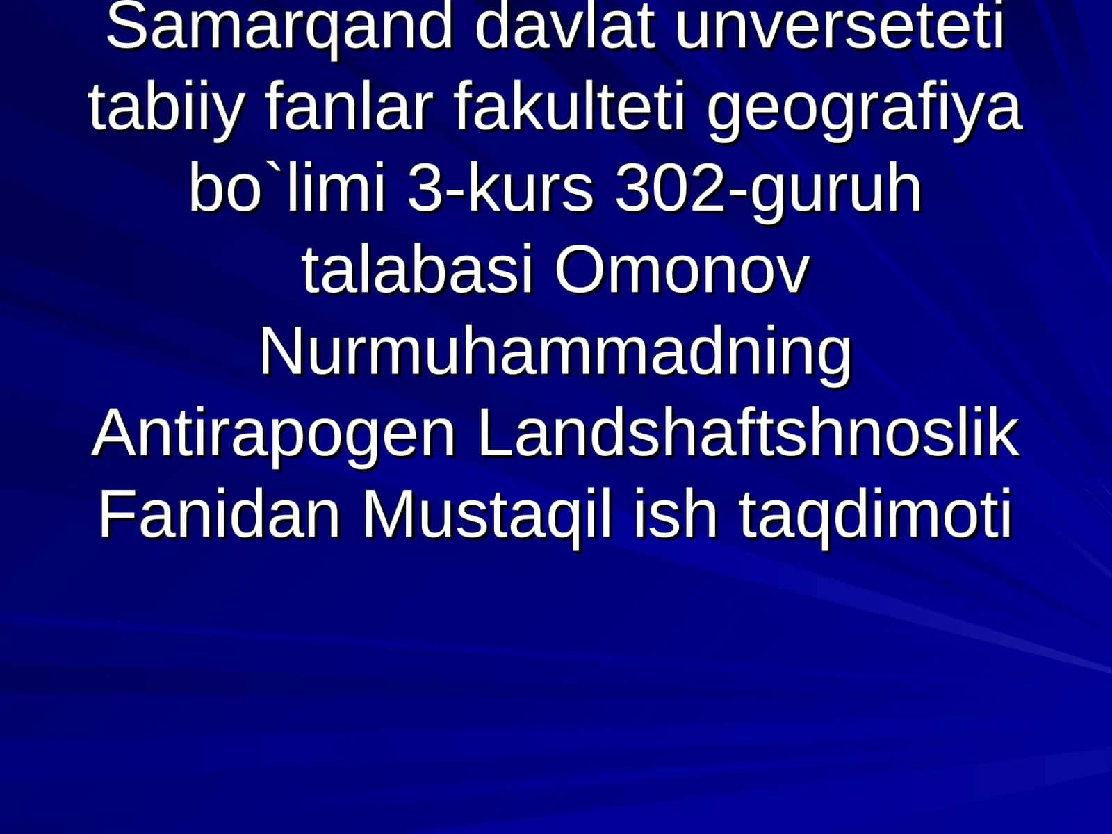 Antirapogen Landshaftshunoslik Fanidan Mustaqil ish taqdimoti 1