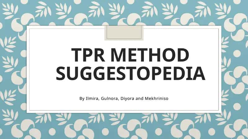 TPR method SUGGESTOPEDIA 1
