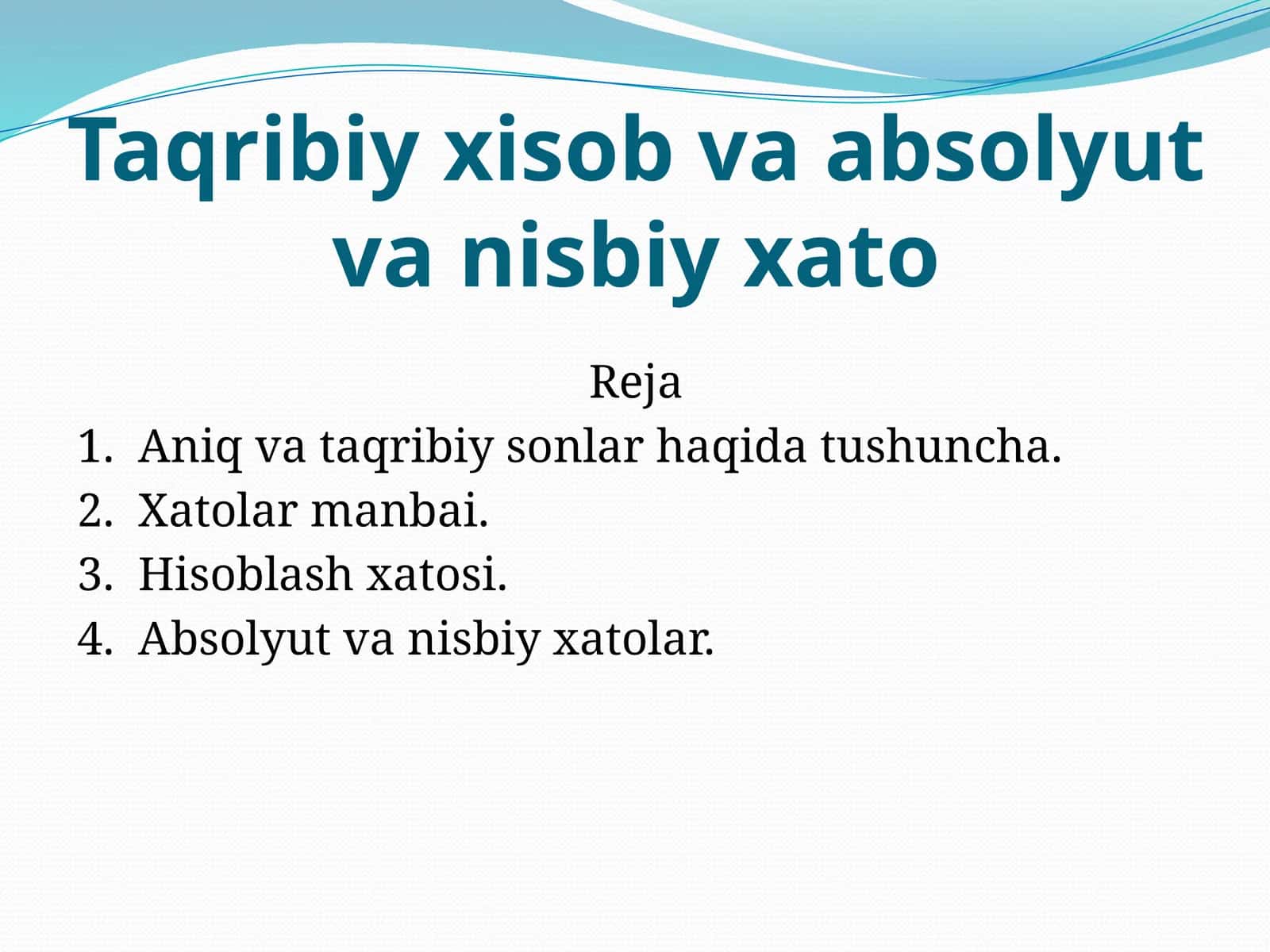 Taqribiy xisob va absolyut va nisbiy xato 1