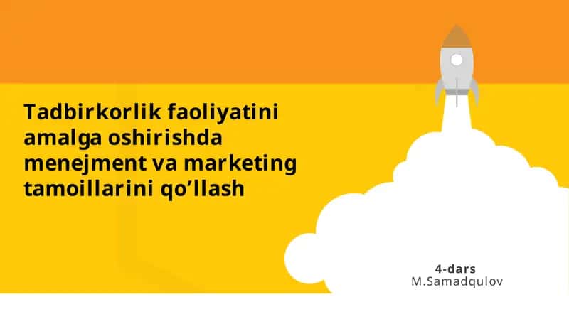 Tadbirkorlik faoliyatini amalga oshirish, dastlabki bo'lim 1
