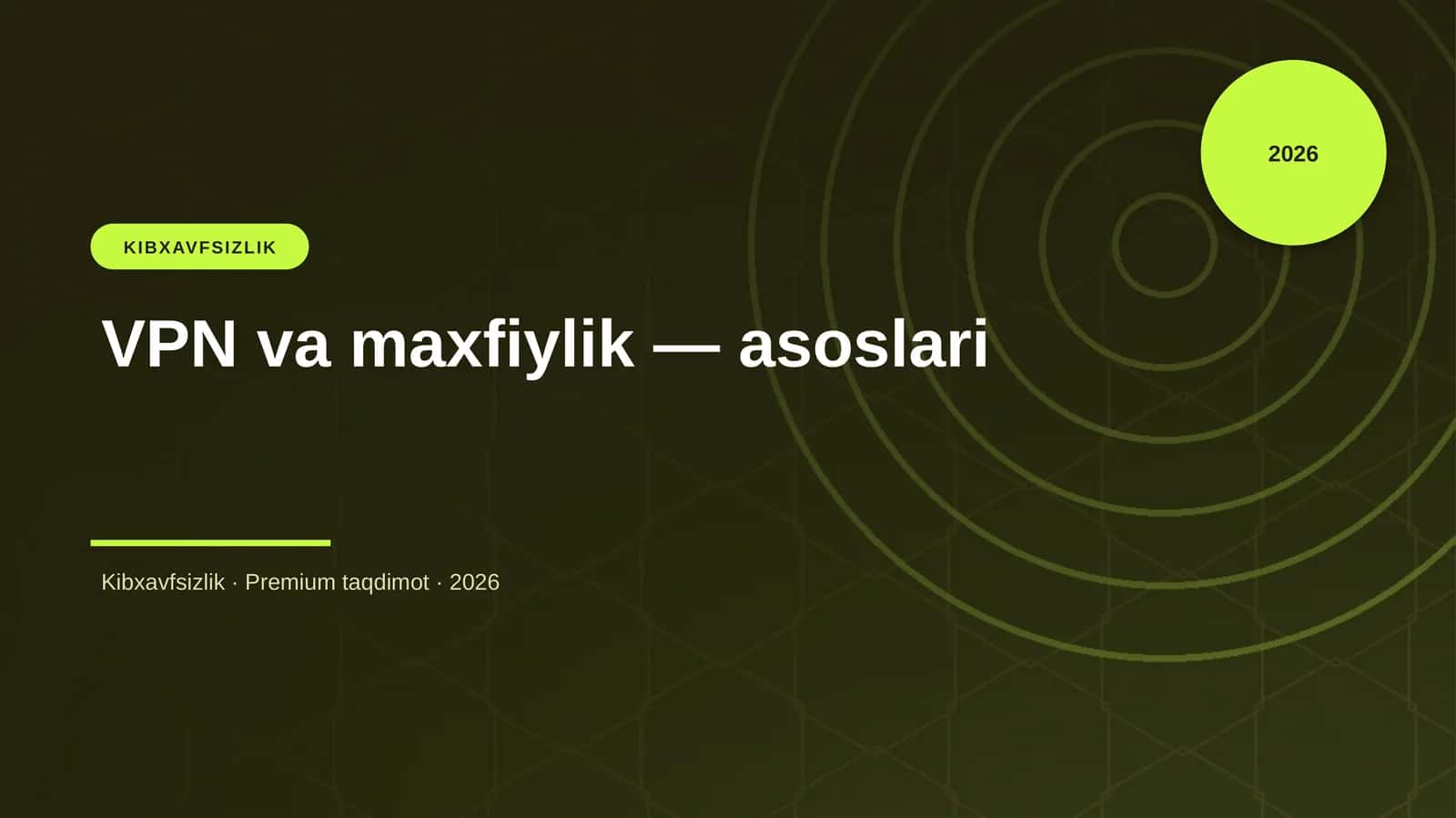 VPN va maxfiylik — asoslari 1