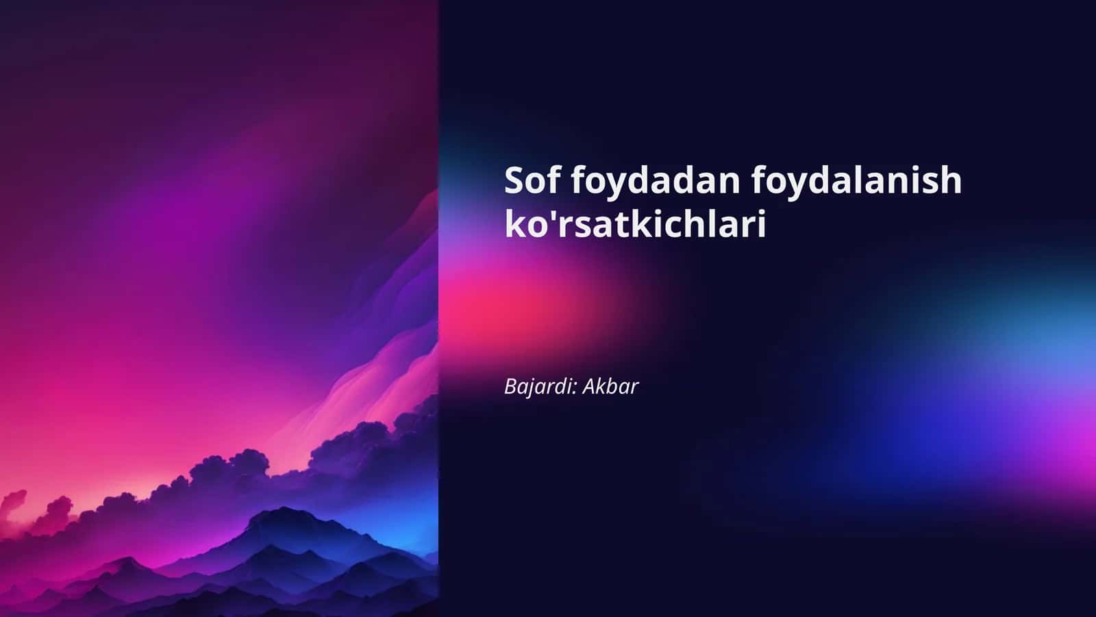 Sof foydadan foydalanish ko'rsatkichlari 1