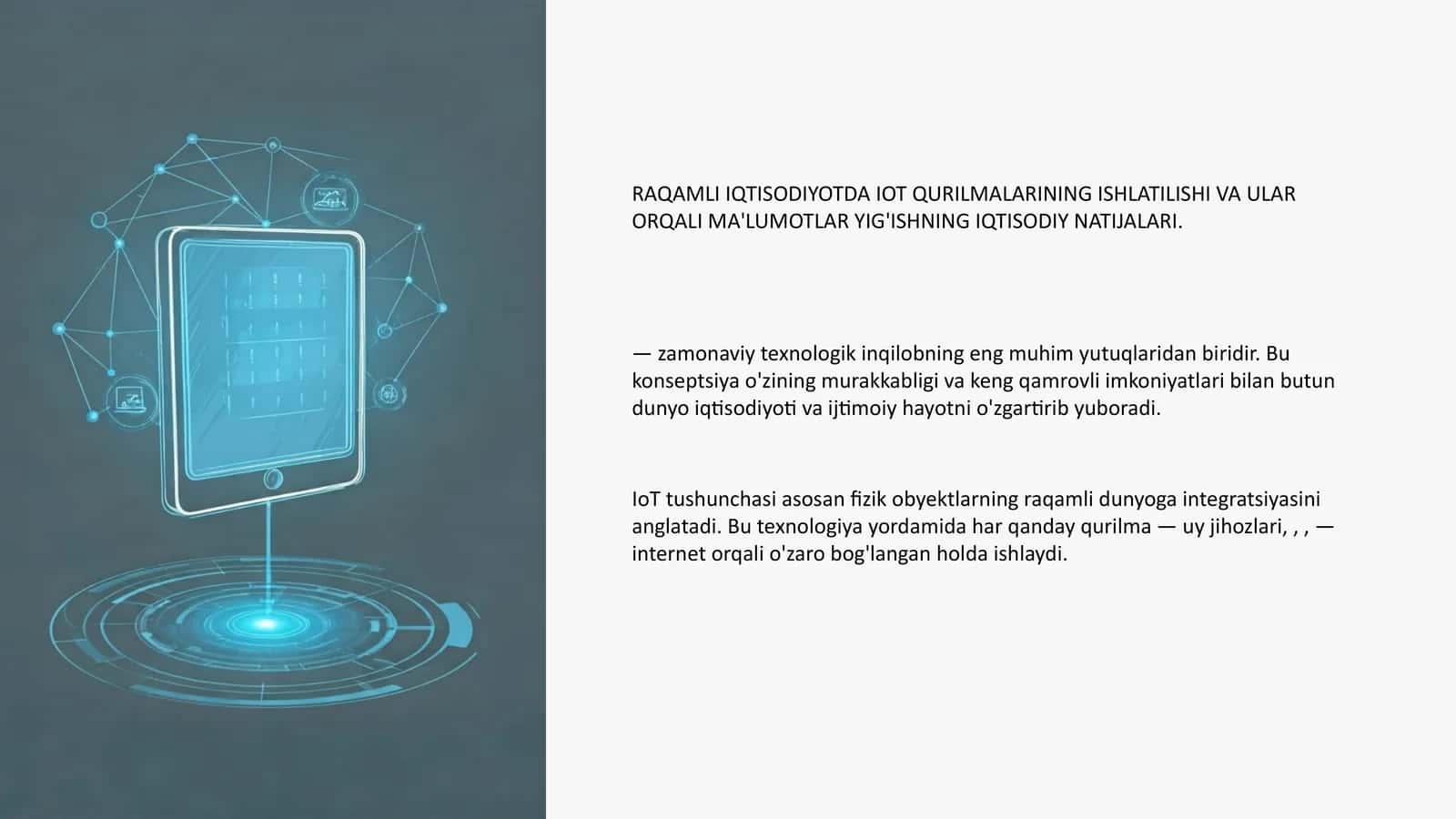 RAQAMLI IQTISODIYOTDA IOT QURILMALARINING ISHLATILISHI VA ULAR ORQALI MA'LUMOTLAR YIG'ISHNING IQTISODIY NATIJALARI 1