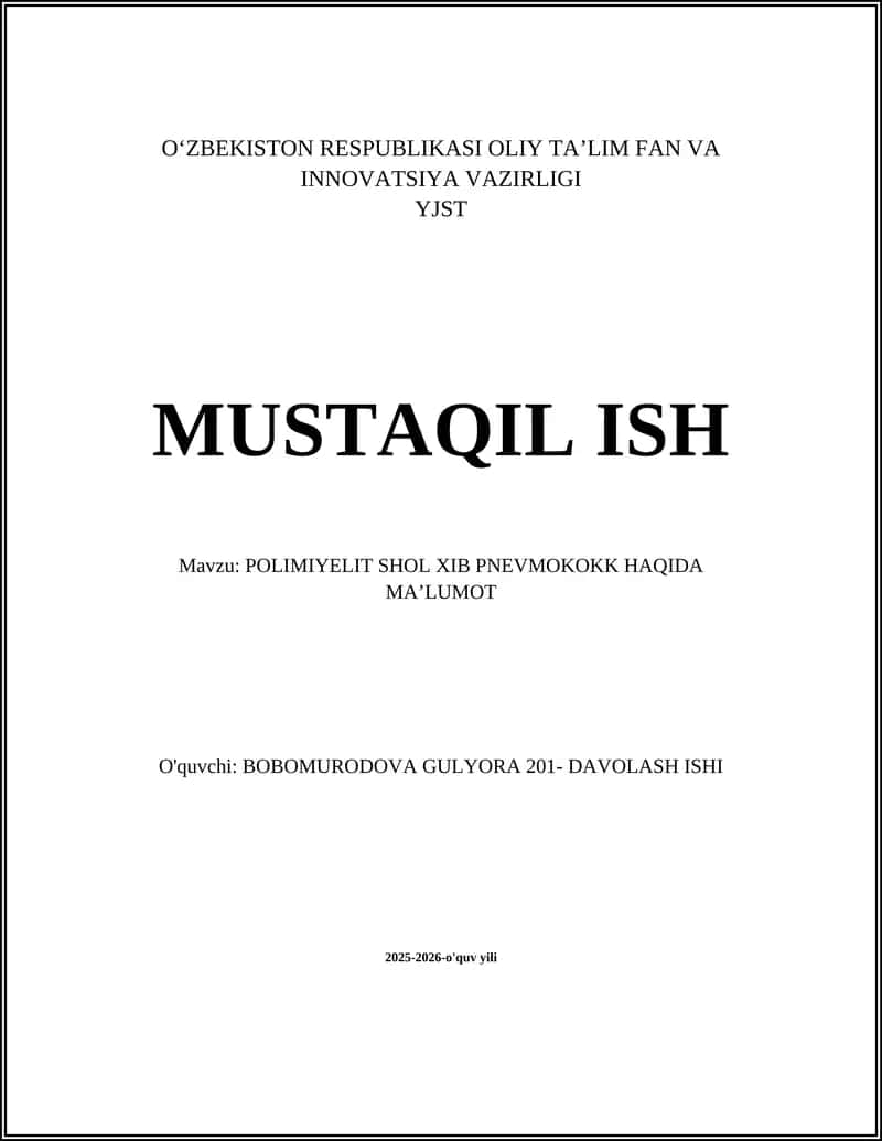 MUSTAQIL ISH Mavzu: POLIMIYELIT SHOL XIB PNEVMOKOKK HAQIDA MAʼLUMOT 1