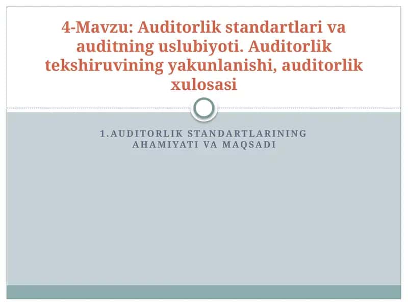 Auditorlik standartlarining ahamiyati va maqsadi 1