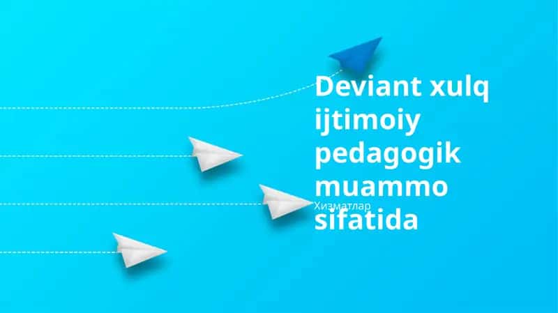 Deviant xulq ijtimoiy pedagogik muammo sifatida 1