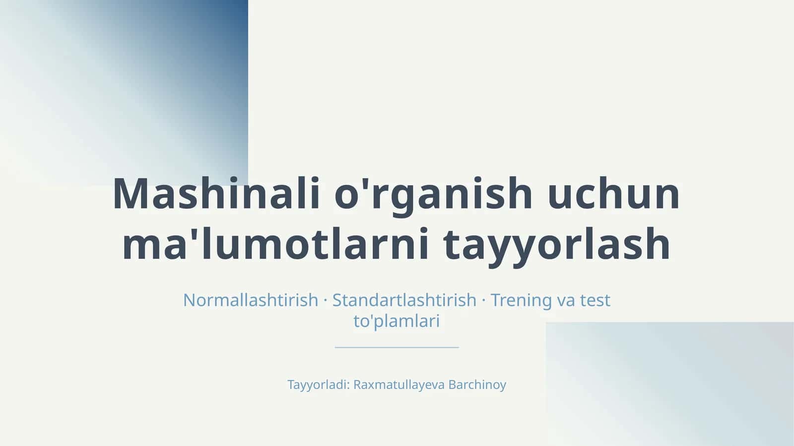 Mashinali o'rganish uchun ma'lumotlarni tayyorlash 1