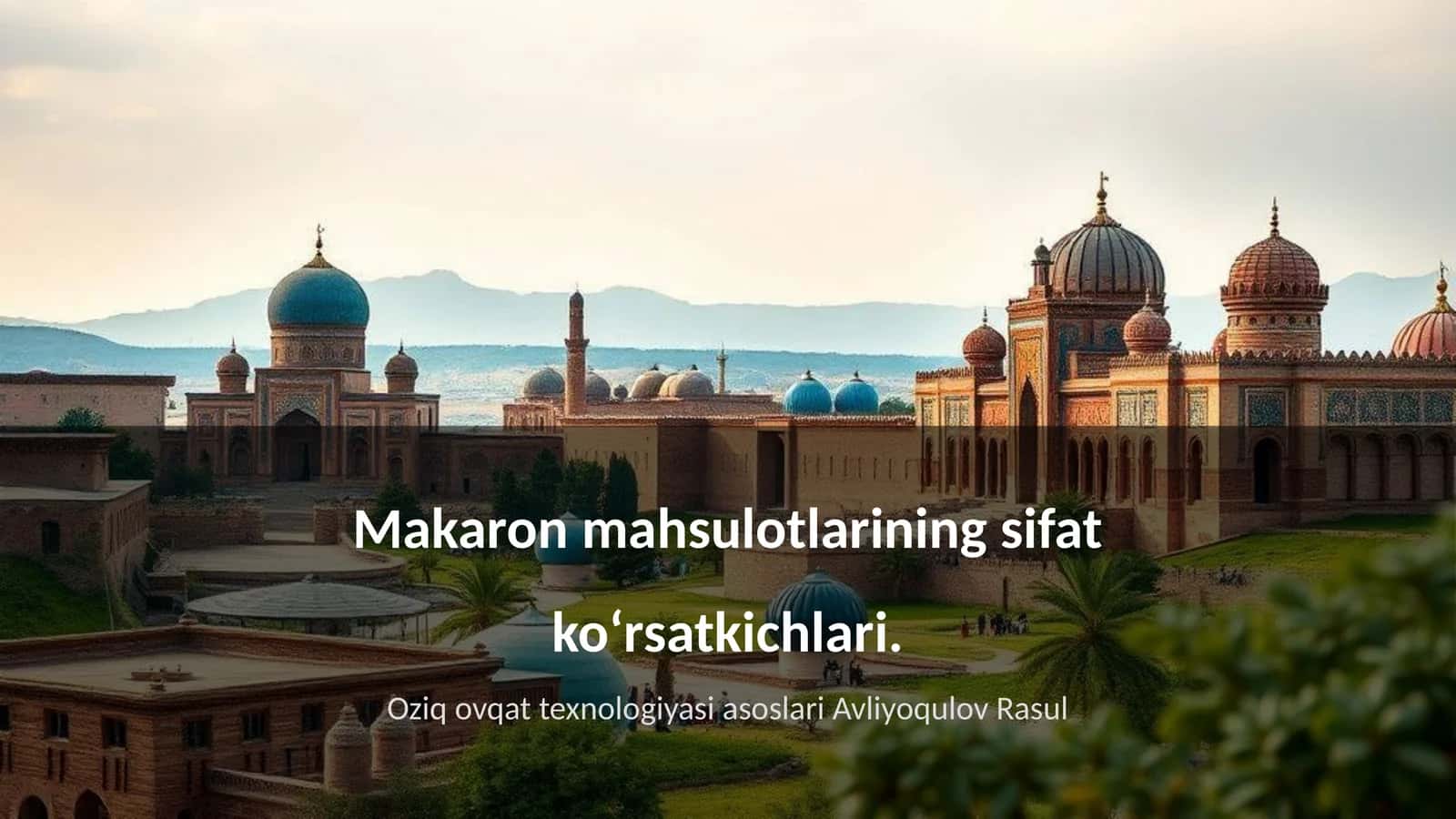 Makaron Mahsulotlarining Sifat Ko'rsatkichlari 1