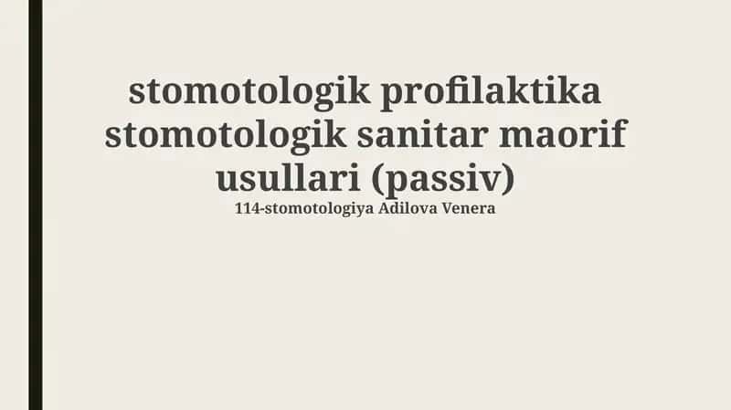 Stomotologik profilaktika stomotologik sanitar maorif usullari (passiv) 1