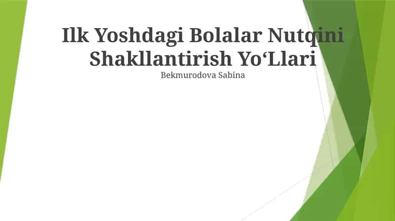 Ilk Yoshdagi Bolalar Nutqini Shakllantirish YoʻLlari 1