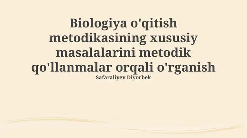Biologiya o'qitish metodikasi 1