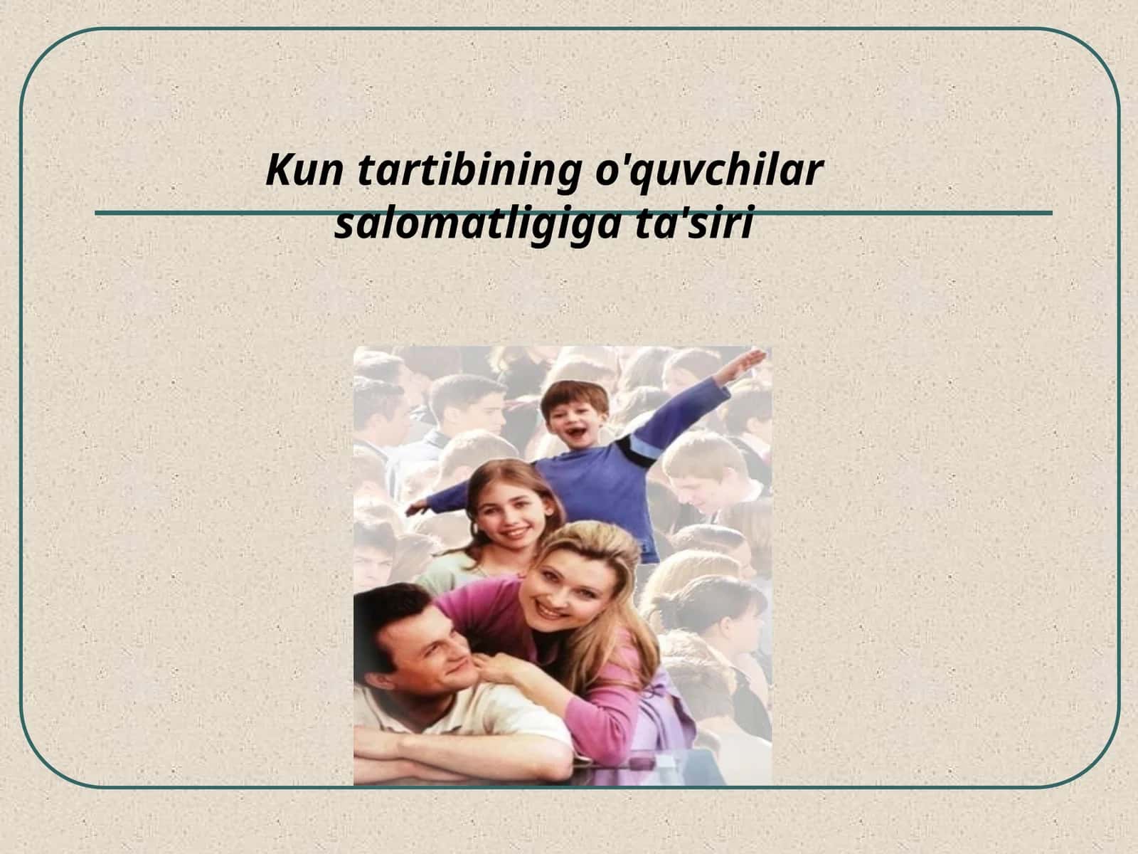 Kun tartibining o'quvchilar salomatligiga ta'siri 1