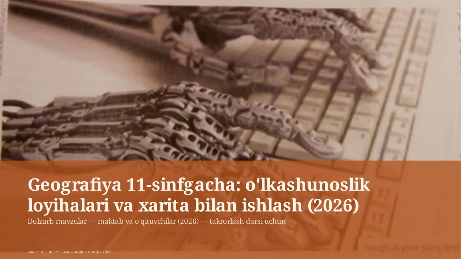 Geografiya 11-sinfgacha: o'lkashunoslik loyihalari va xarita bilan ishlash 1