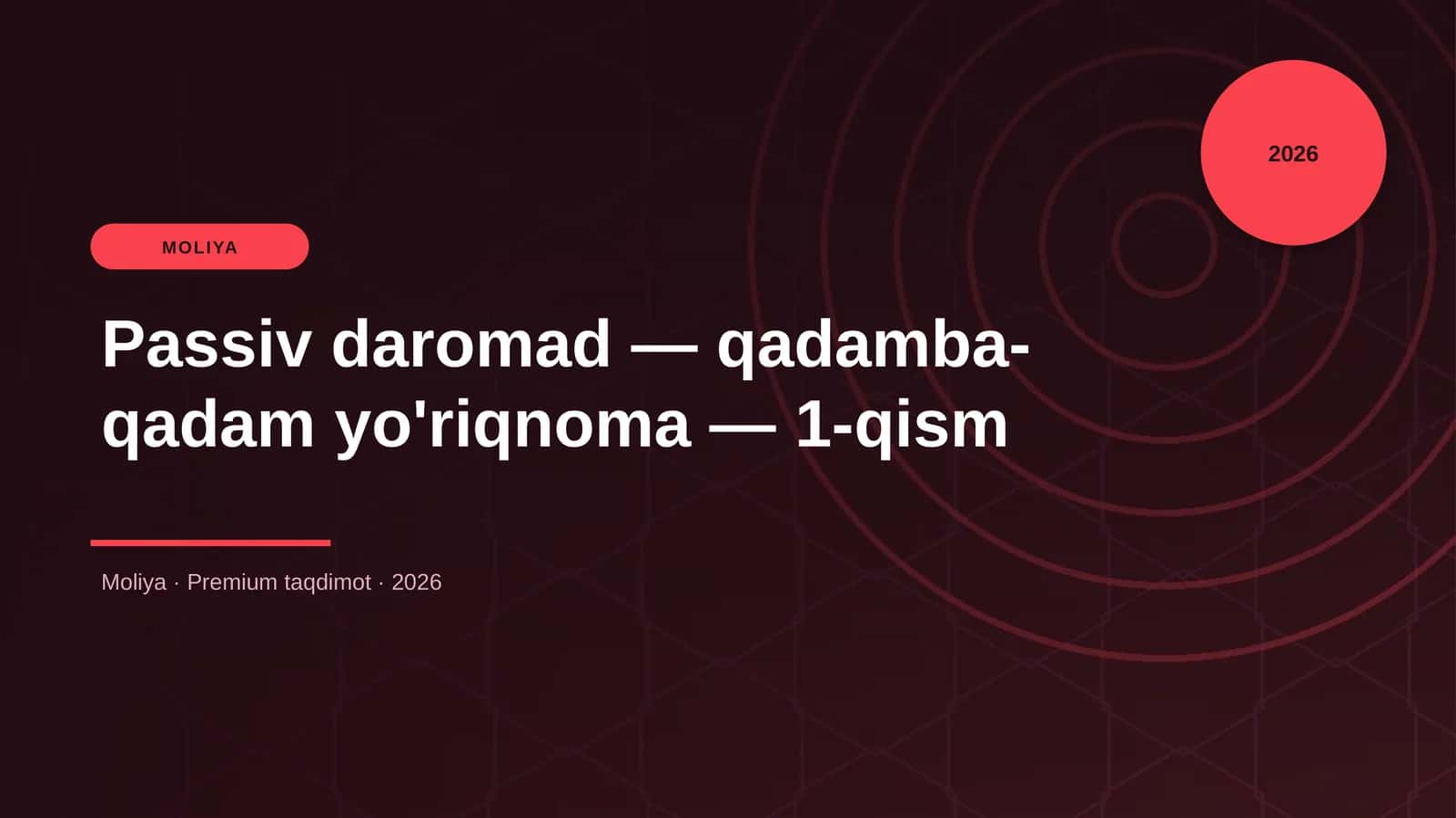 Passiv daromad — qadamba-qadam yo'riqnoma — 1-qism 1