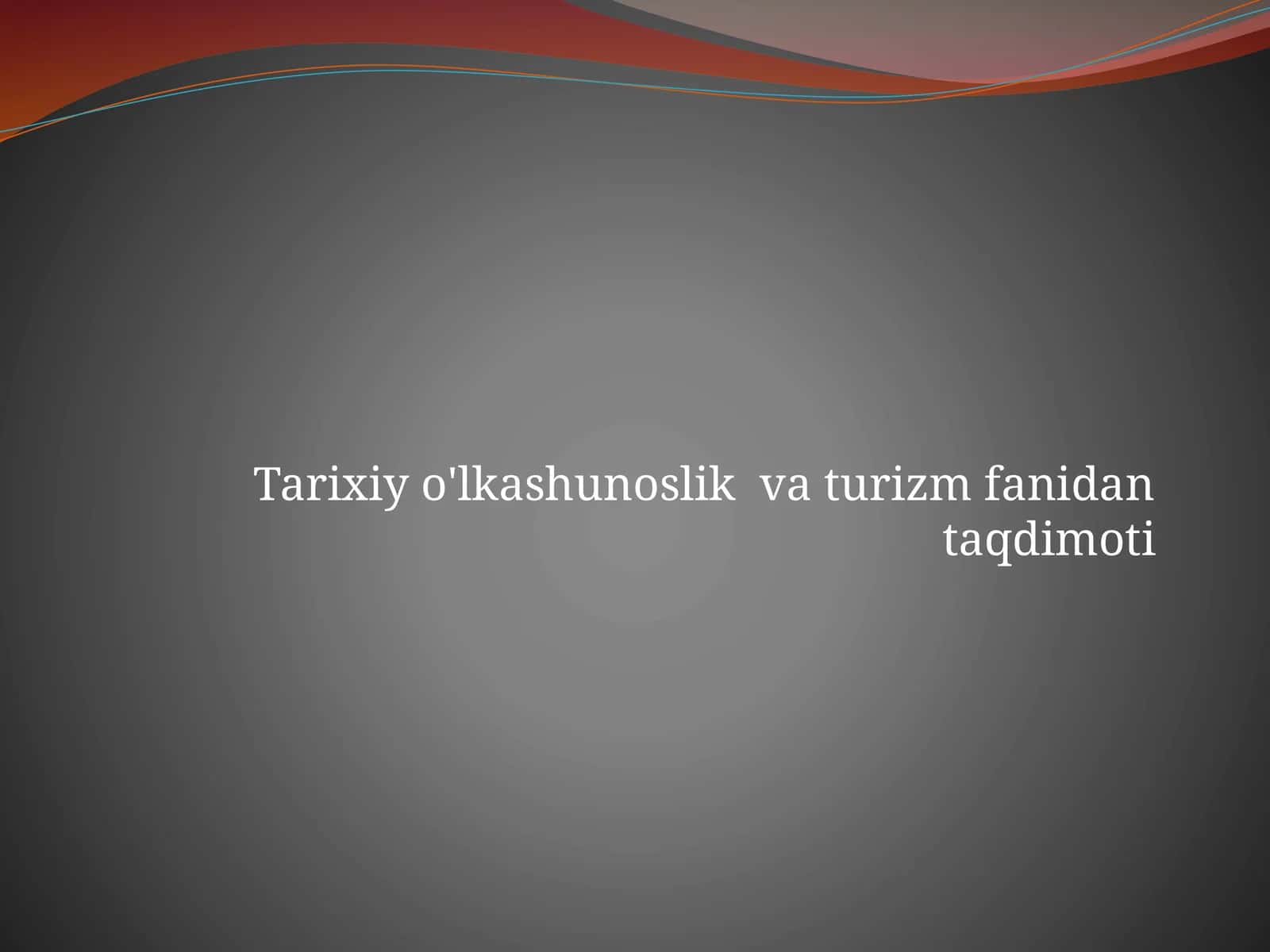 O‘lkamizning qadimgi davrining o‘rganilishi 1