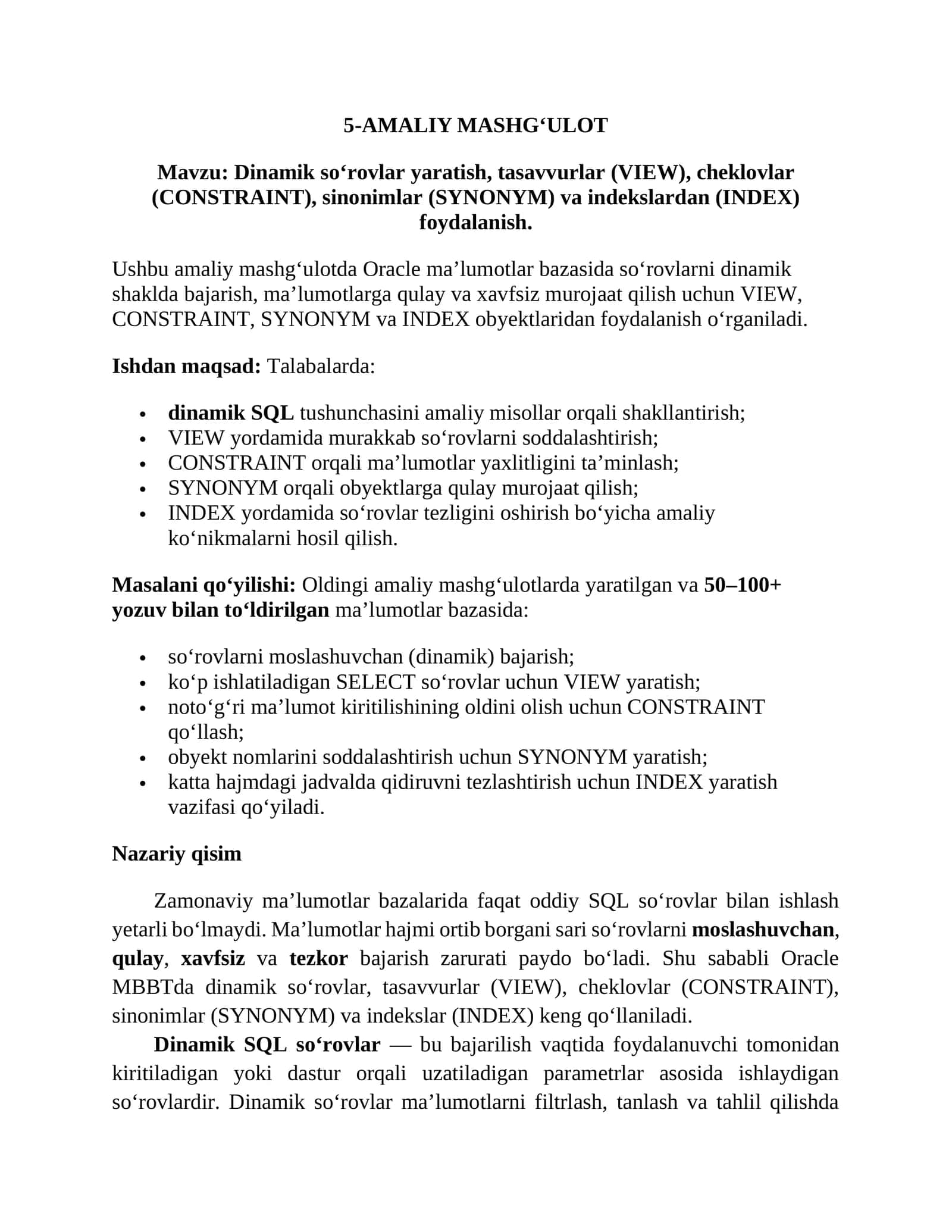 Dinamik so‘rovlar yaratish, tasavvurlar (VIEW), cheklovlar (CONSTRAINT), sinonimlar (SYNONYM) va indekslardan (INDEX) foydalanish 1