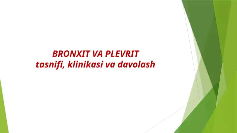 BRONXIT VA PLEVRIT tasnifi, klinikasi va davolash 1