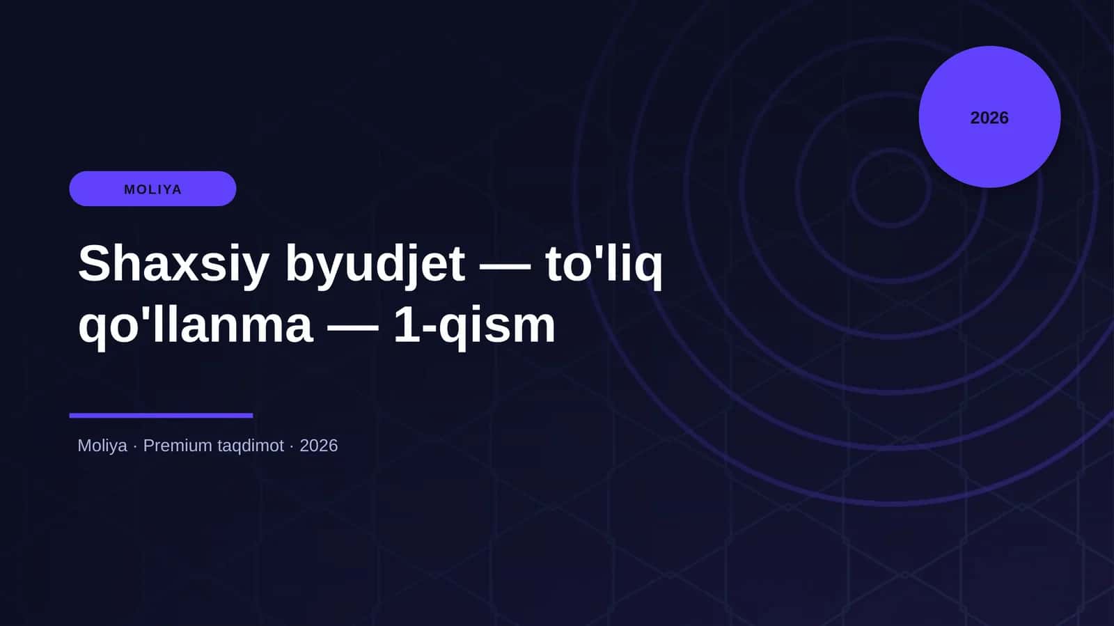 Shaxsiy byudjet — to'liq qo'llanma — 1-qism 1