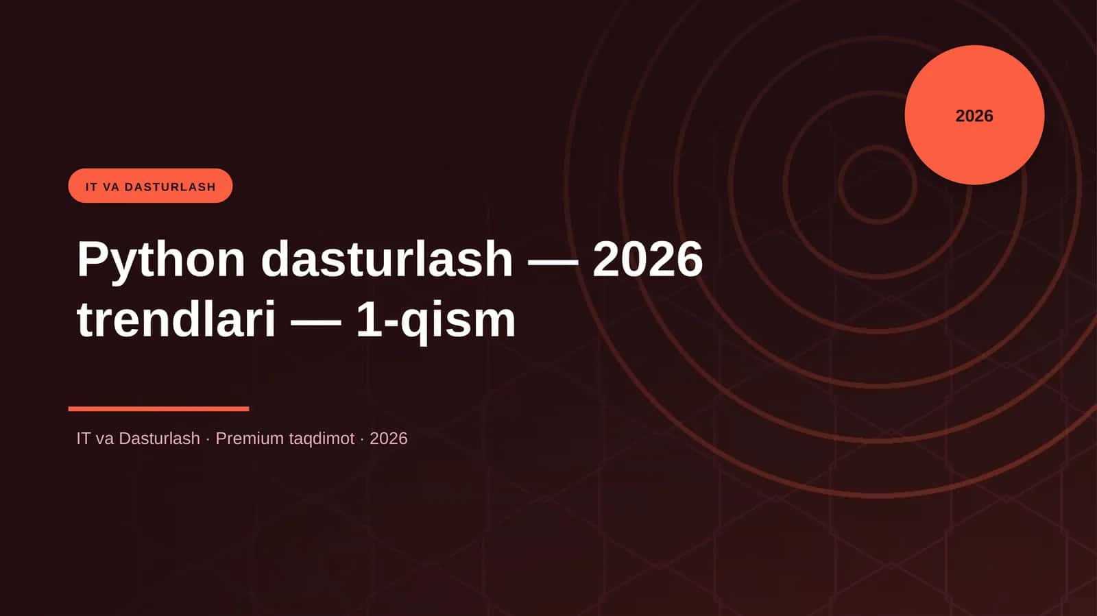 Python dasturlash — 2026 trendlari — 1-qism 1