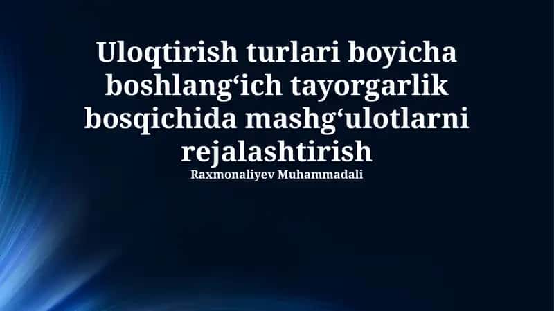 Uloqtirish sport turlarida boshlang'ich tayyorgarlik bosqichi 1