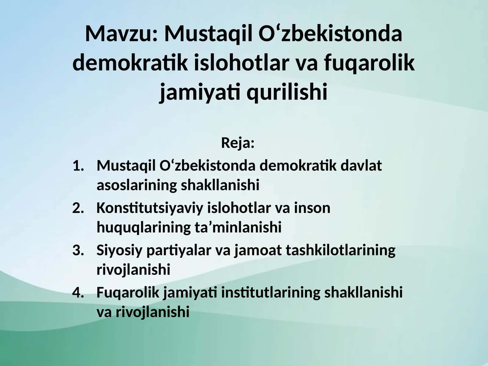 Mustaqil O‘zbekistonda demokratik islohotlar va fuqarolik jamiyati qurilishi 1