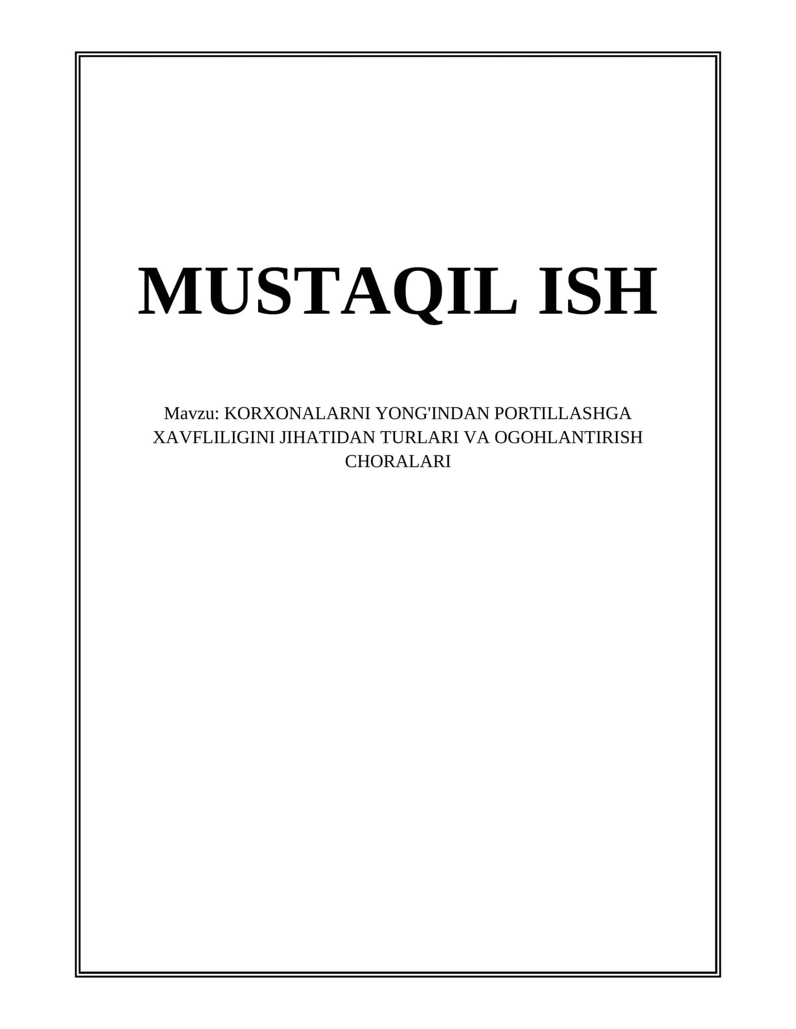 KORXONALARNI YONG'INDAN PORTILLASHGA XAVFLILIGINI JIHATIDAN TURLARI VA OGOHLANTIRISH CHORALARI 1