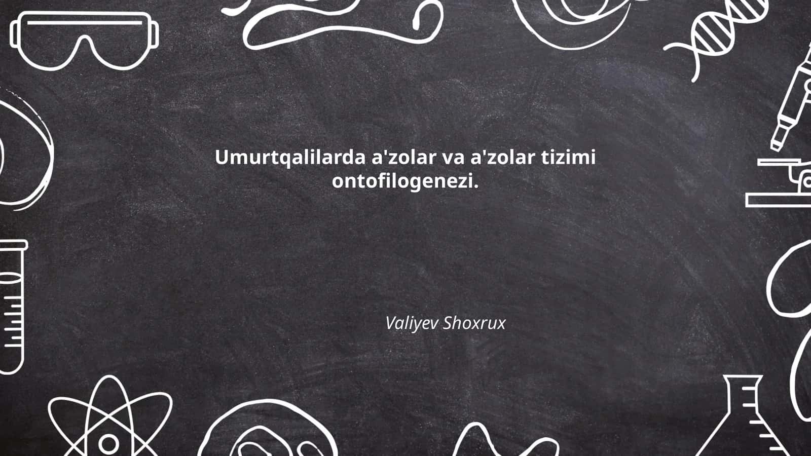Umurtqalilarda a'zolar va a'zolar tizimi ontofilogenezi 1