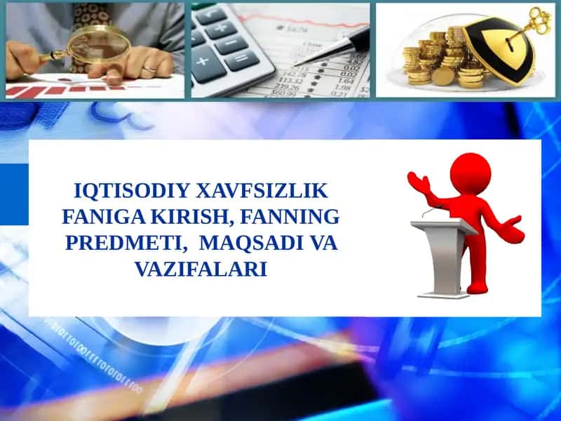 IQTISODIY XAVFSIZLIK FANIGA KIRISH, FANNING PREDMETI, MAQSADI VA VAZIFALARI 1