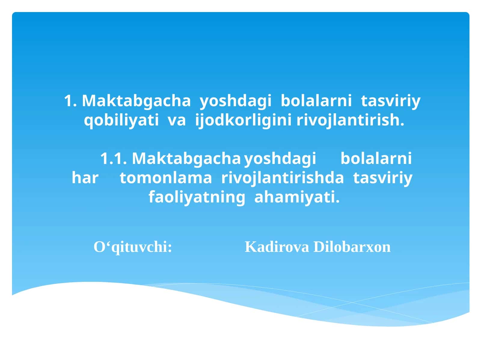 Maktabgacha yoshdagibolalarnitasviriy qobiliyati rivojlantirish 1