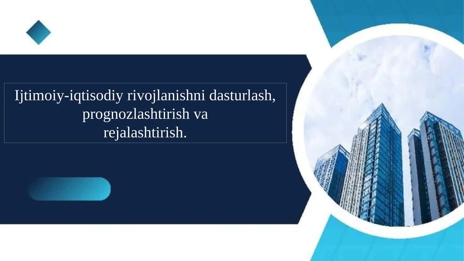 Ijtimoiy-iqtisodiy rivojlanishni dasturlash, prognozlashtirish va rejalashtirish. 1