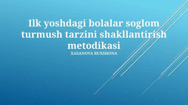 Ilk yoshdagi bolalar soglom turmush tarzini shakllantirish metodikasi 1