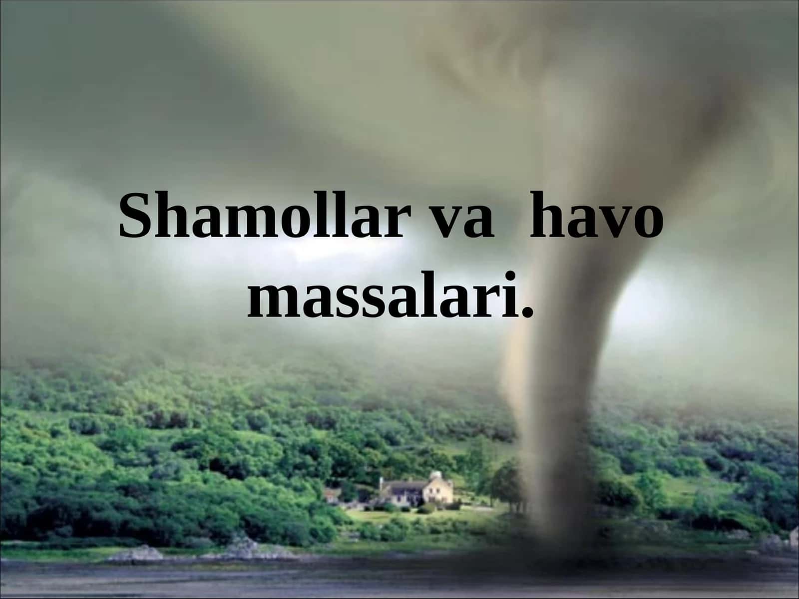 Shamollar va havo massalari 1