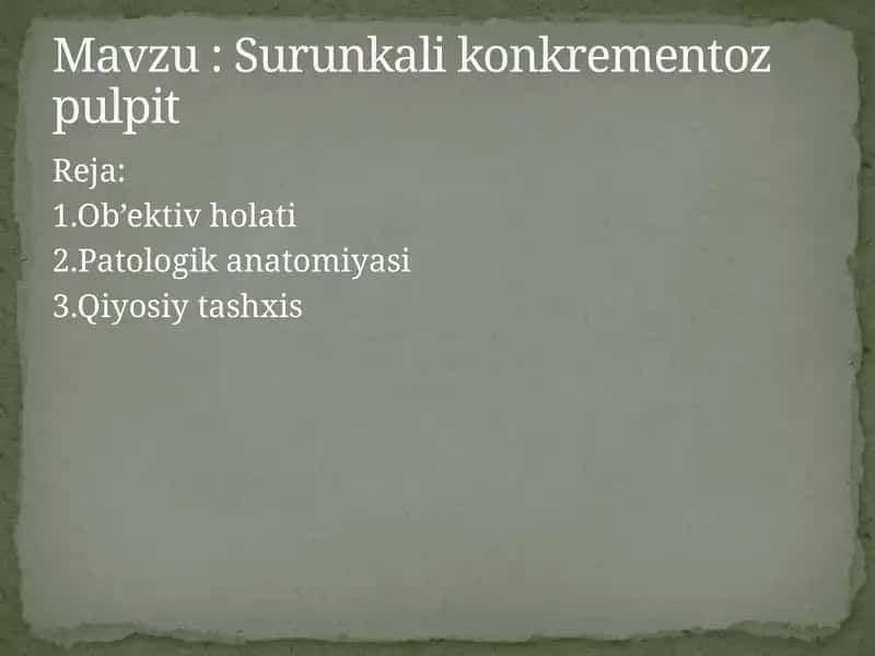 Surunkali konkrementoz pulpit 1