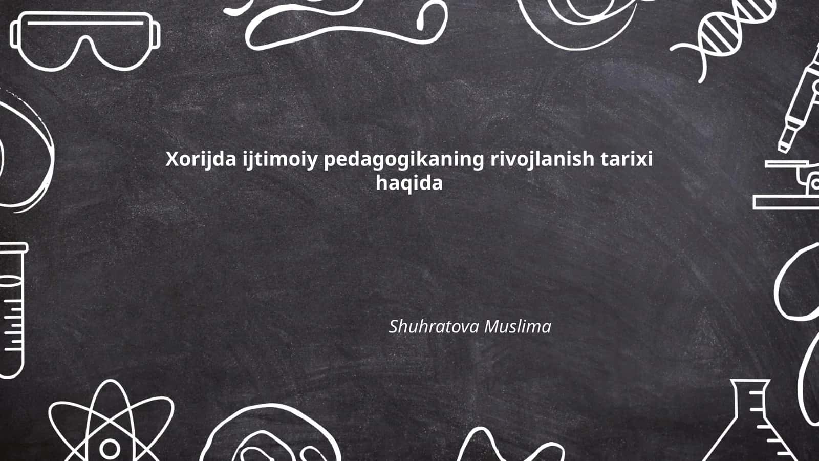 Xorijda ijtimoiy pedagogikaning rivojlanish tarixi haqida 1