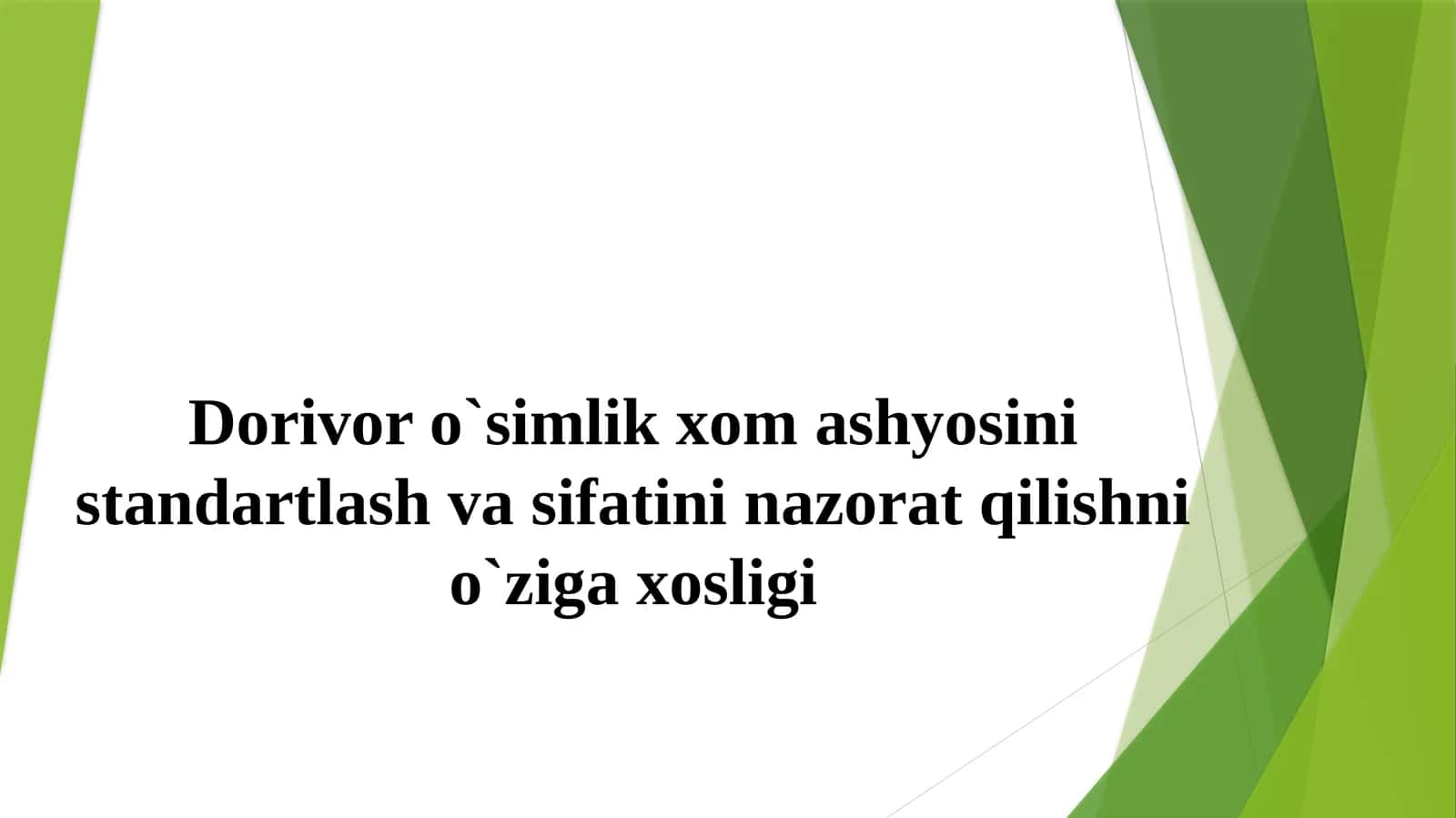 Dorivor o`simlik xom ashyosini standartlash 1