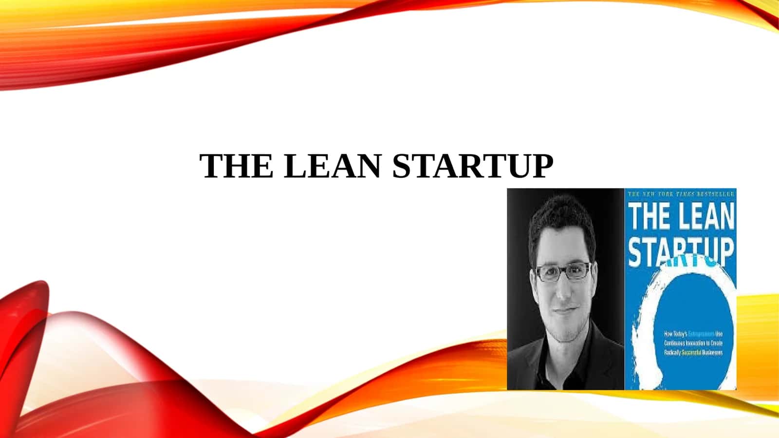 The Lean Startup 1