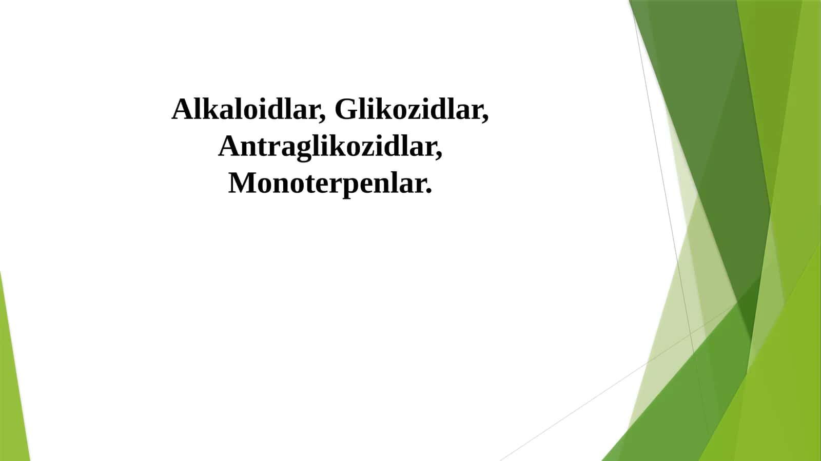 Alkaloidlar, Glikozidlar, Antraglikozidlar 1