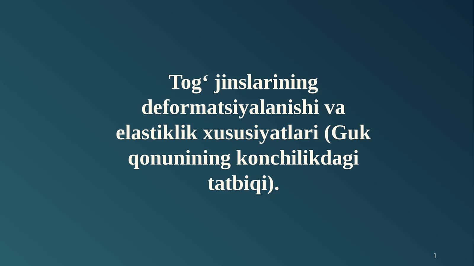 Tog‘jinslarining deformatsiyalanishi va elastiklik xususiyatlari 1