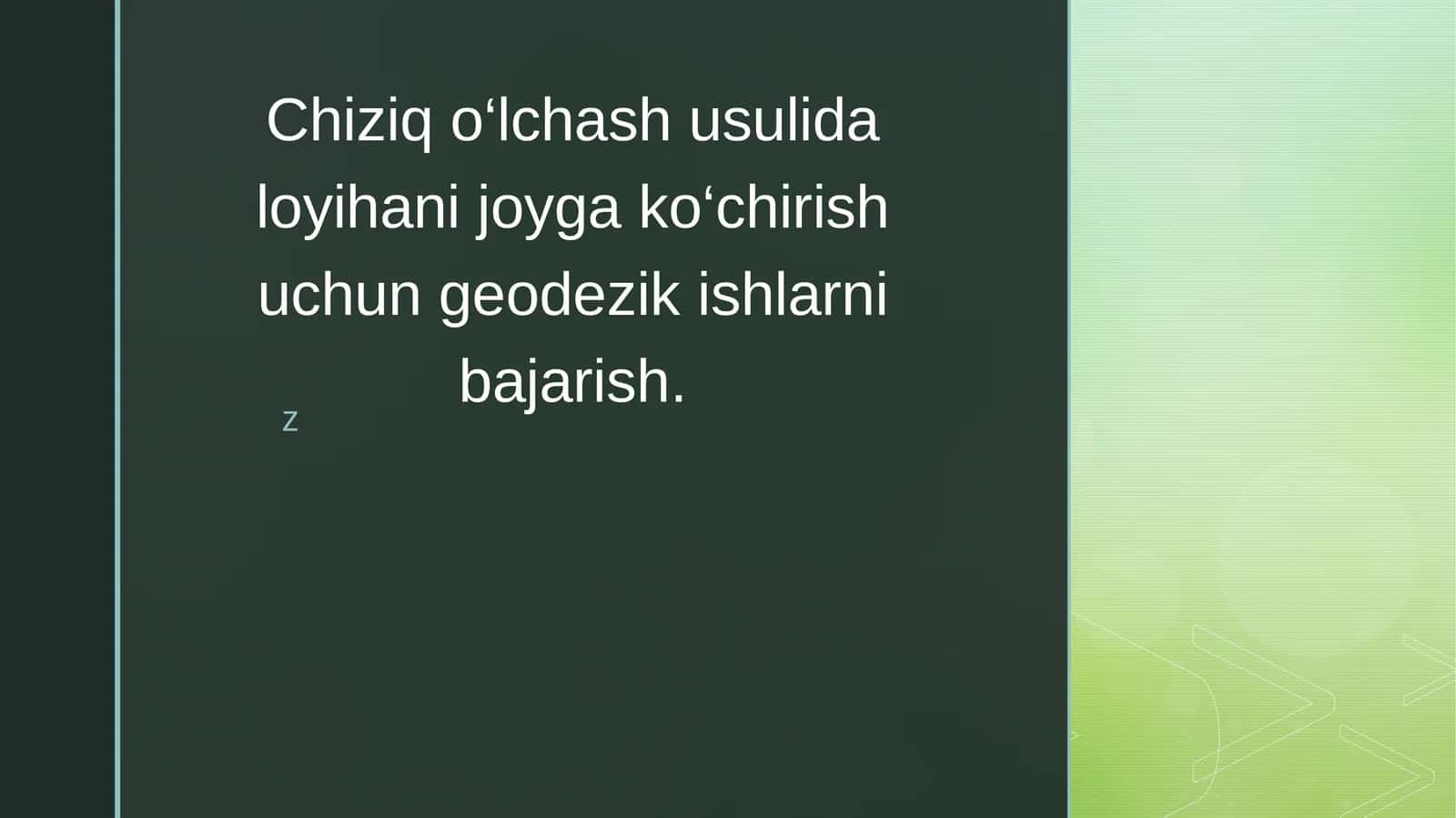 Chiziq oʻlchash usulida loyihani joyga koʻchirish geodezikishi 1