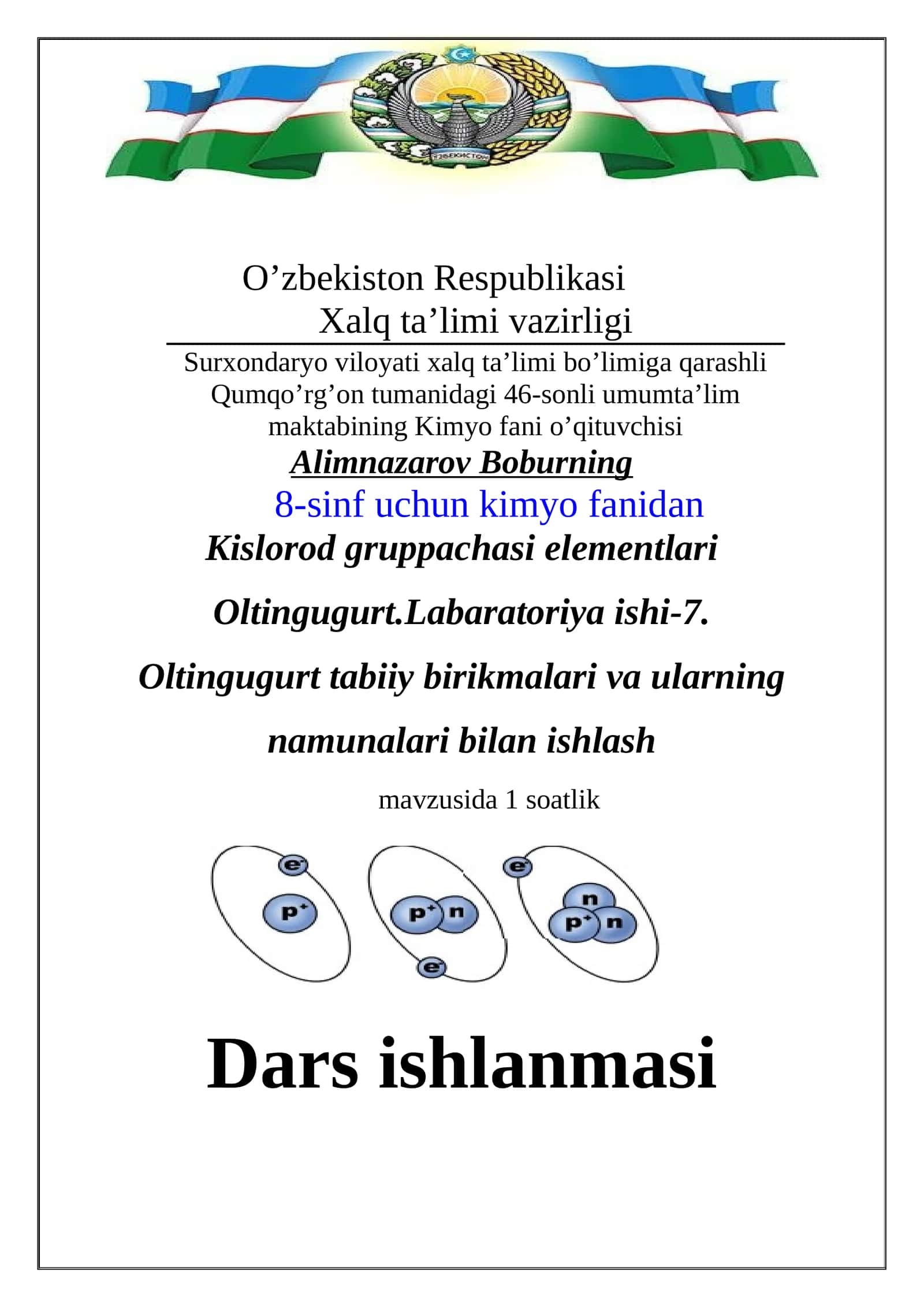 8-sinf Kimyo fanidan Kislorod gruppachasi elementlari. Oltingugurt tabiiy birikmalari va ularning namunalari dars ishlanma 1