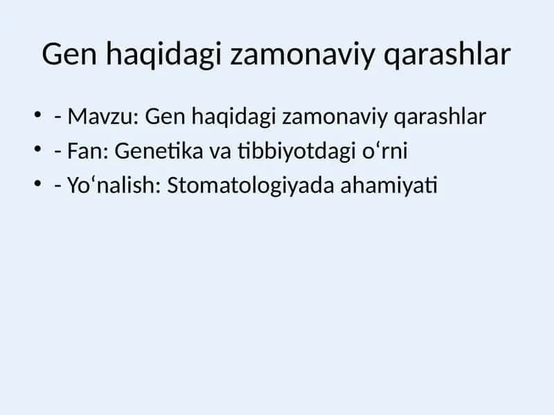 Gen haqidagi zamonaviy qarashlar 1
