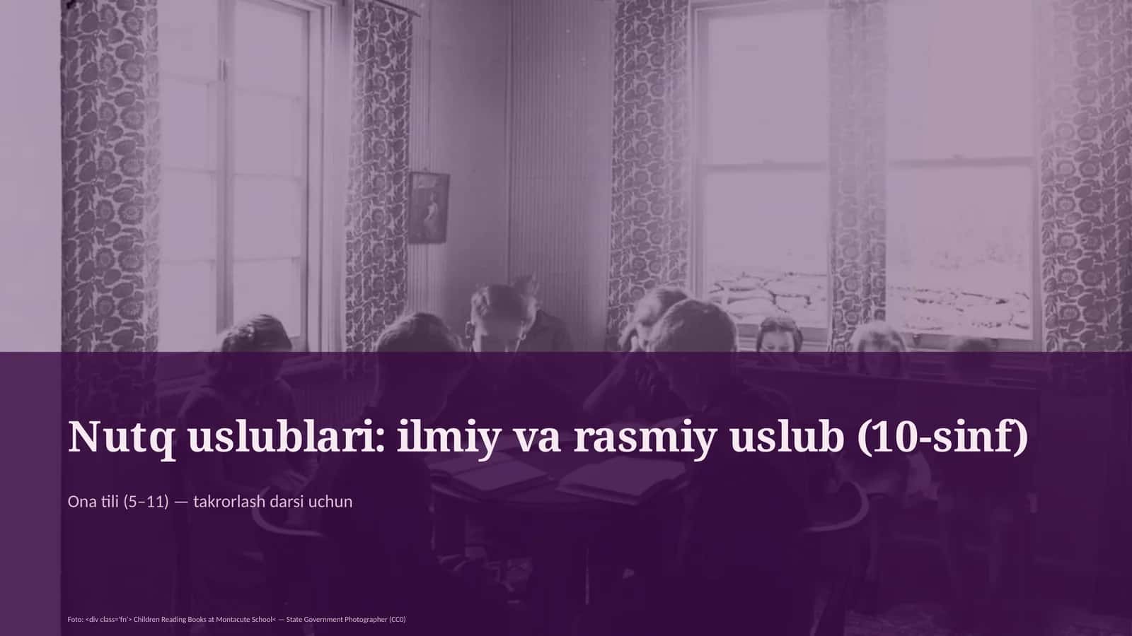 Nutq uslublari: ilmiy va rasmiy uslub (10-sinf) 1