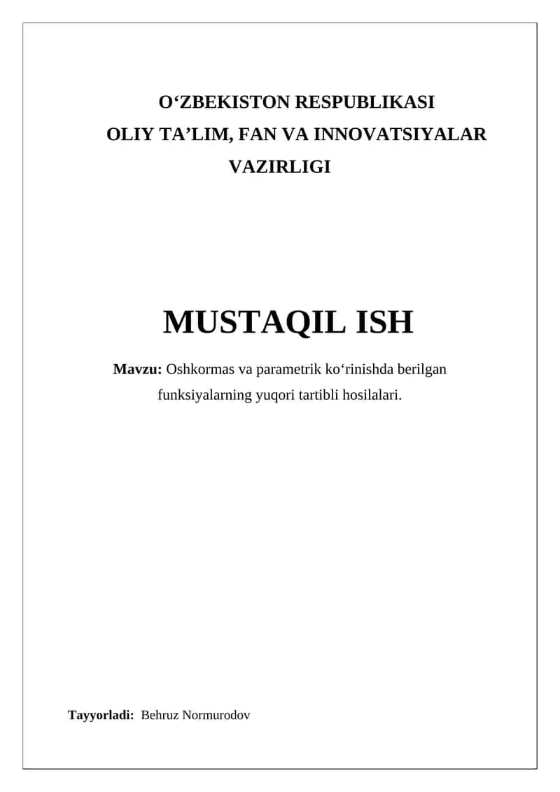Yashirin va Parametrik Ko‘rinishda Berilgan Funksiyalarning Yuqori Tartibli Hosilalari 1
