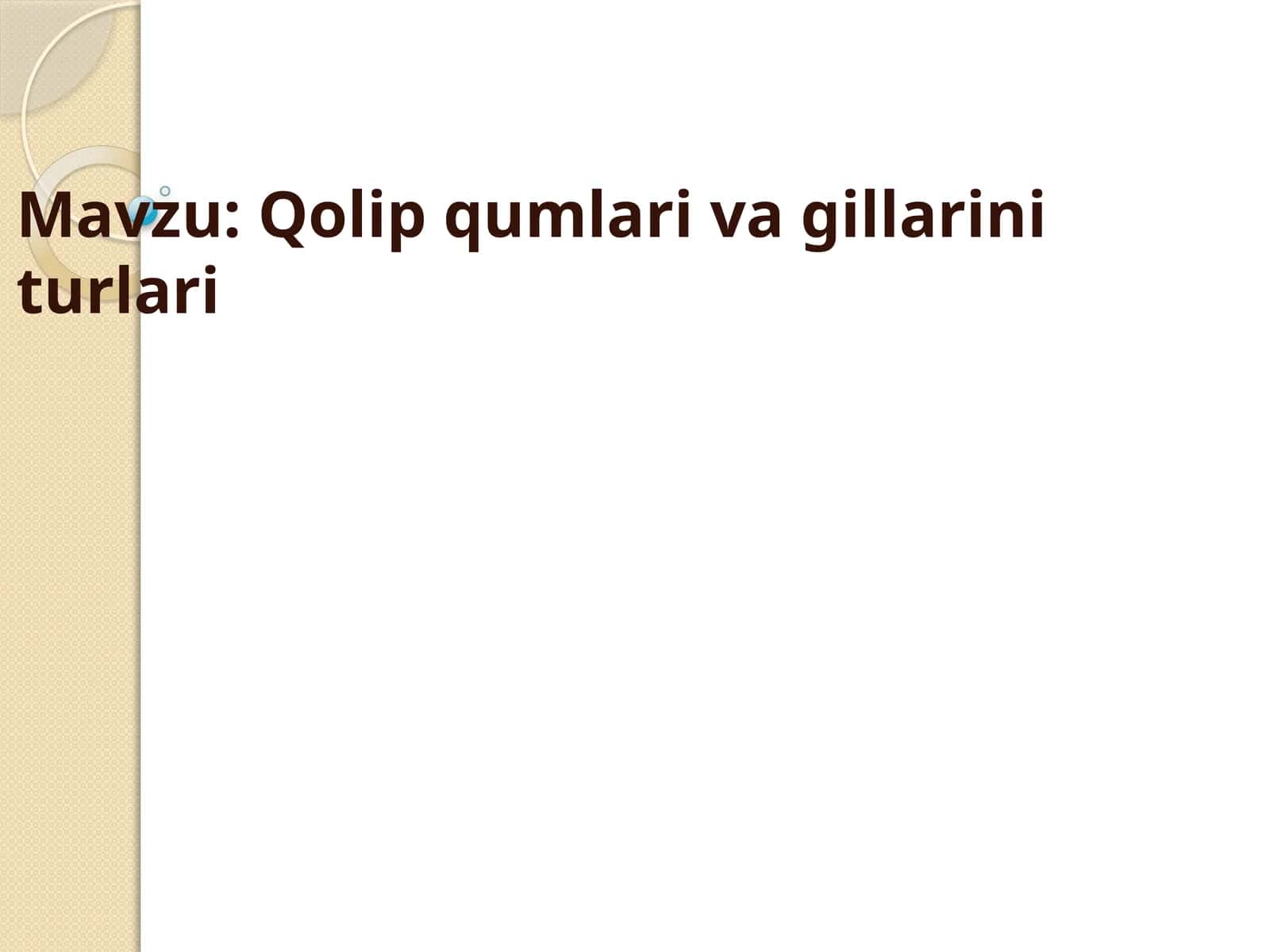 Qolip qumlari va gillarini turlari 1
