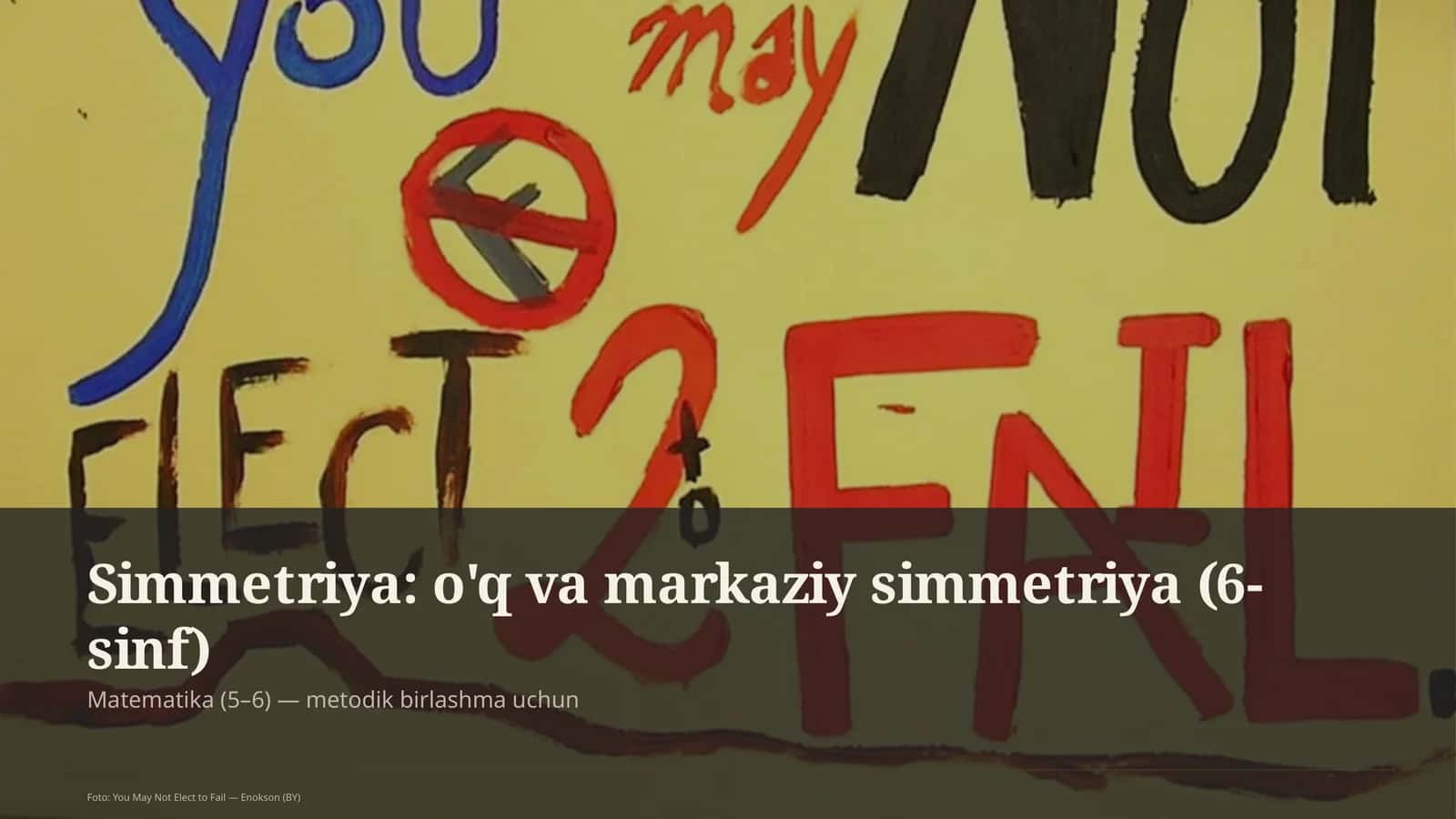 Simmetriya: o'q va markaziy simmetriya (6-sinf) 1